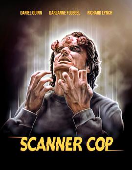 黑料专区《超能特警 Scanner Cop》免费在线观看