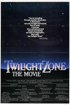 黑料专区爆料《阴阳魔界 Twilight Zone: The Movie》免费在线观看
