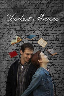 黑料不打烊《至暗米里亚姆 Darkest Miriam》免费在线观看